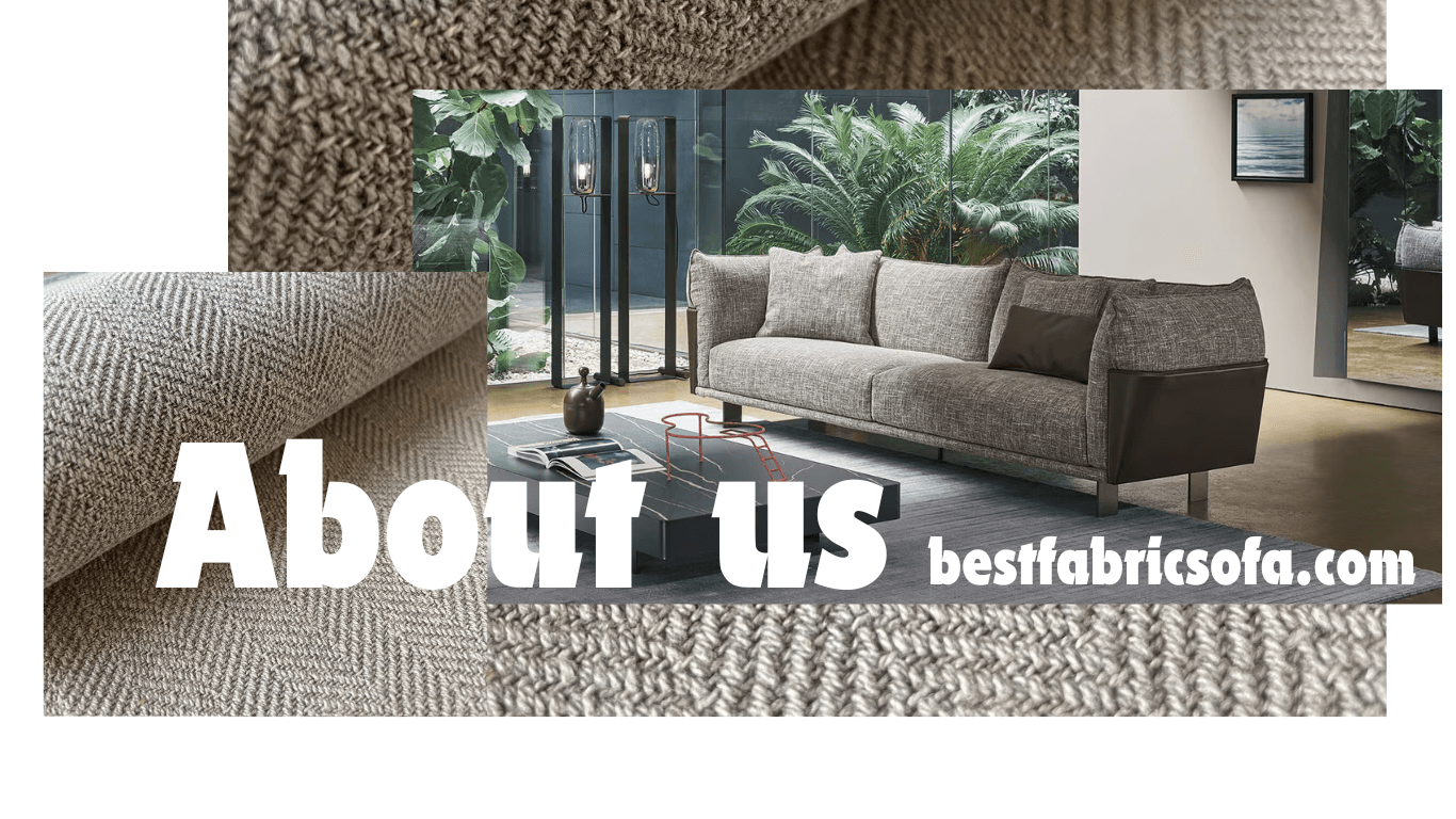 About Us - bestfabricsofa.com